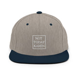 'Not Today Karen' Snapback Hat