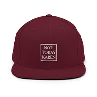 'Not Today Karen' Snapback Hat