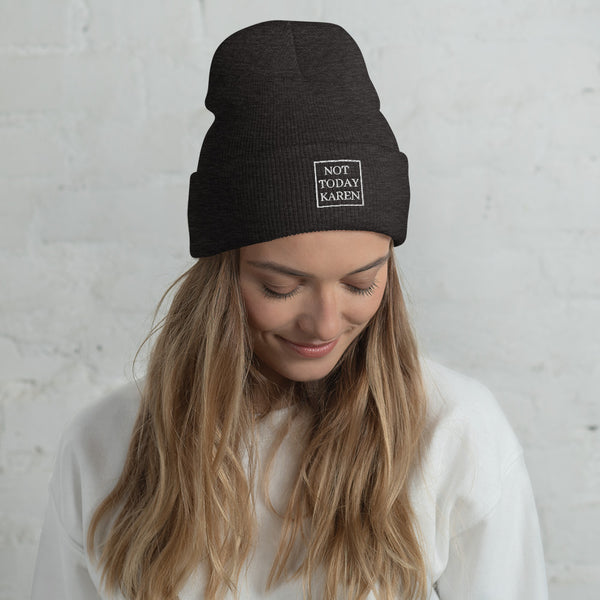 'Not Today Karen' Cuffed Beanie