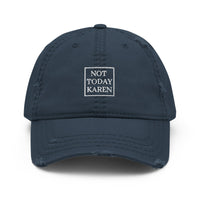 Distressed 'Not Today Karen' Hat