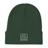 Embroidered 'Not Today Karen' Beanie