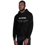 'Alcohol The Glue Holding This Shit Show Together' Hoodie