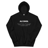 'Alcohol The Glue Holding This Shit Show Together' Hoodie