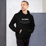 'Alcohol The Glue Holding This Shit Show Together' Hoodie