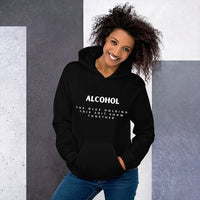 'Alcohol The Glue Holding This Shit Show Together' Hoodie