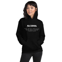 'Alcohol The Glue Holding This Shit Show Together' Hoodie