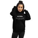 'Alcohol The Glue Holding This Shit Show Together' Hoodie