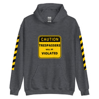 'Trespassers Will Be Violated' Hoodie