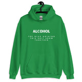 'Alcohol The Glue Holding This Shit Show Together' Hoodie