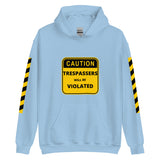 'Trespassers Will Be Violated' Hoodie